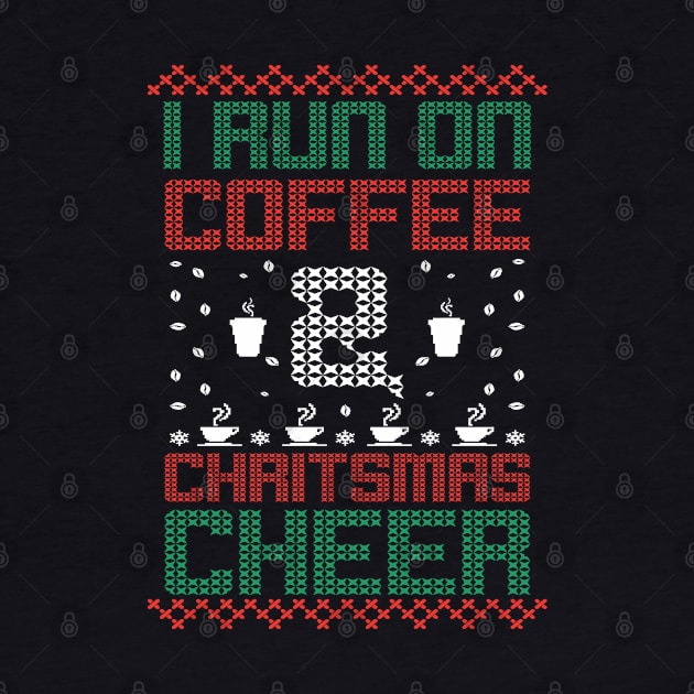 i run on coffee Christmas Cheer by variantees